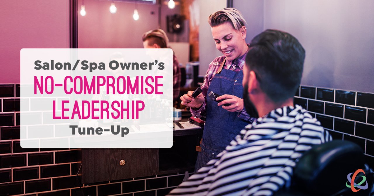salon-spa-owners-no-compromise-leadership-tune-seo-image.jpg.