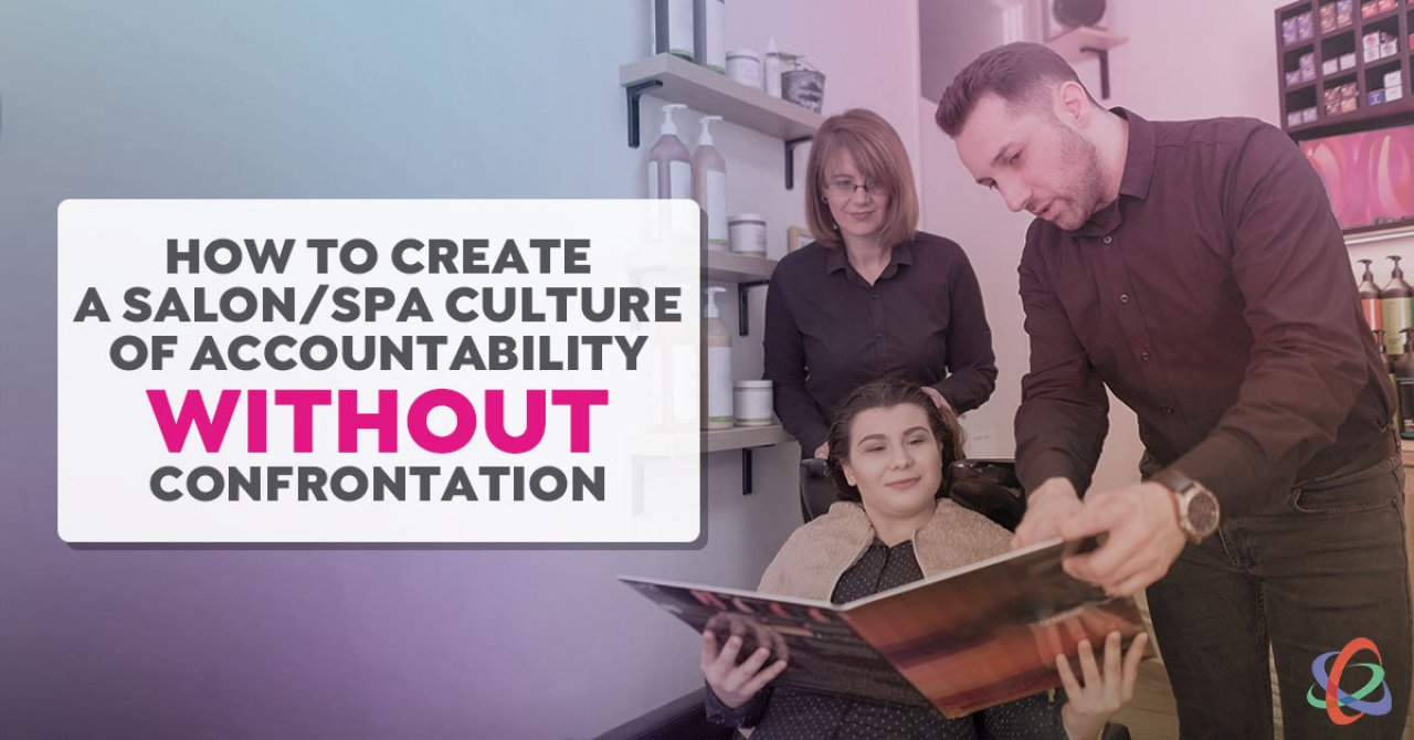 create-salon-spa-culture-accountability-without-confrontation.jpg.