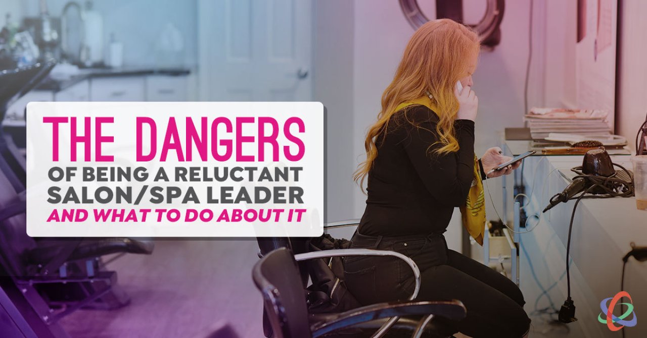 dangers-reluctant-salon-spa-leader.jpg.
