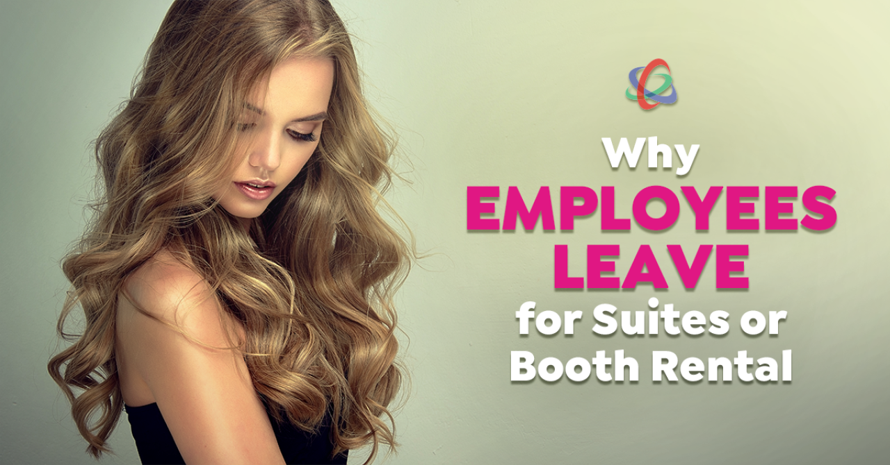 why-salon-spa-employees-leave-for-suites-or-booth-rental.png.