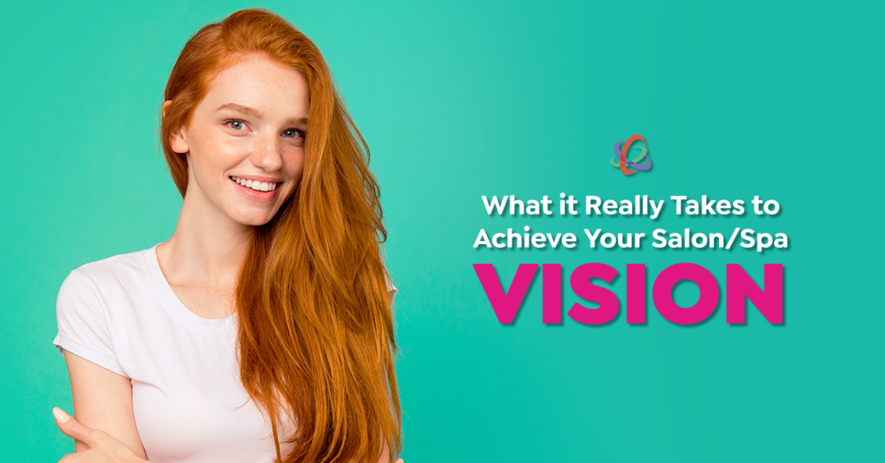 what-it-really-takes-to-achieve-your-salon-spa-vision-seo-image.png.