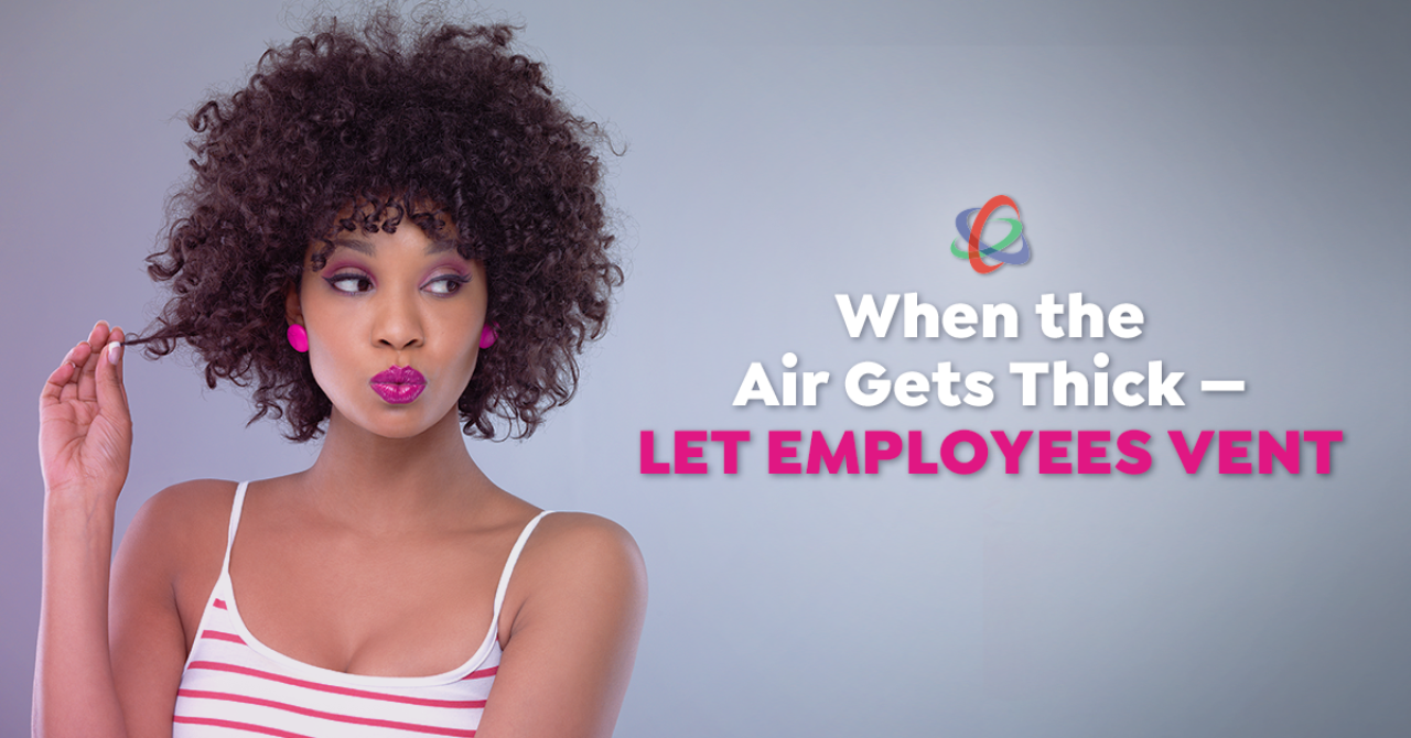 when-the-air-gets-thick-let-employees-vent.png.
